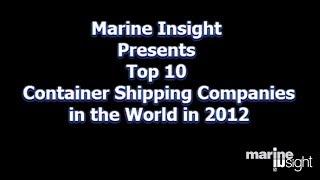 Top 10 Container Shipping Companies in the World in 2012