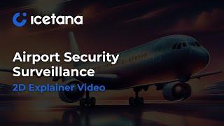 icetana - Airport Security Surveillance