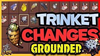 GROUNDED - BIG TRINKET CHANGES! Make It And Break It Update