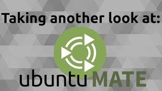 Taking Another Look at Ubuntu MATE with 18.04.2 LTS