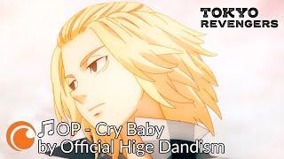 Tokyo Revengers opening / Токийские мстители опенинг | Cry Baby by Official Hige Dandism