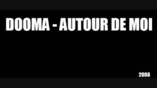 DOOMA GS - AUTOUR DE MOI (2008)