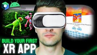 Android XR Introduction - Build Apps With AR & VR Support