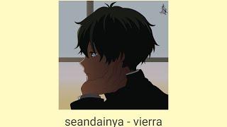 seandainya - vierra (slowed+verb)