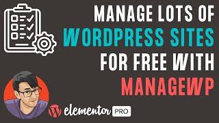 Manage Multiple Wordpress Sites for Free with ManageWP