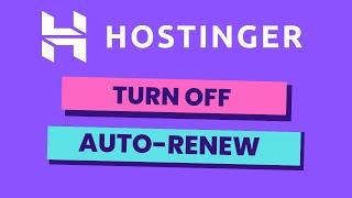 How to Disable Auto Renew for Your Domain Name in Hostinger