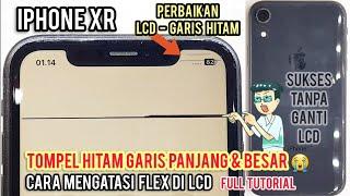 IPHONE XR LCD ADA GARIS HITAM TEBAL PANJANG‼ SOLUSI TANPA GANTI LCD‼ HAPUS TOMPEL PANJANG BERGARIS‼