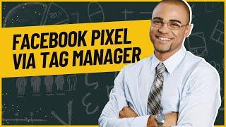 Meta Facebook Pixel via Tag Manager Tutorial 2024 - How to Setup Facebook Pixel with GTM