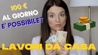 9 LAVORI DA CASA PER GUADAGNARE 100 € AL GIORNO: Lavorare da Casa e Guadagnare Online