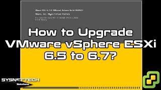 How to Upgrade VMware vSphere Hypervisor to the Version 6.7, 7.0, or 8.0 | Step-by-Step Tutorial 