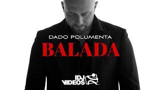 DADO POLUMENTA - BALADA (OFFICIAL VIDEO)