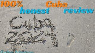 100% Honest Cuba Review 2024. Just Got Back Varadero