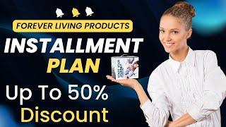 Forever Living Products: Installment Plans? What the Company Policy Really Says! (SCAM Alert)