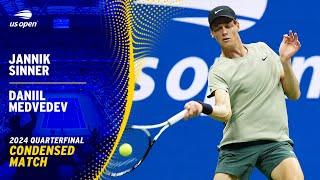 Jannik Sinner vs. Daniil Medvedev Condensed Match | 2024 US Open Quarterfinal