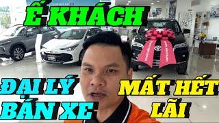 “Ê Khách” mua xe, Đại Lý giảm giá bán xe mất hết lãi…