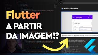 Gerando Código Flutter com Google Gemini! Melhor que ChatGPT?