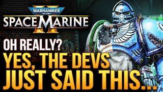 Warhammer 40K Space Marine 2 - Yes, The Devs Just Said THIS!  New Dev Updates & More!