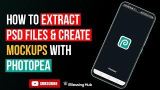 Extracting PSD files with Photopea and Creating Mockups