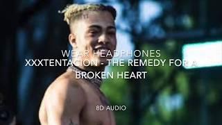 XXXTentacion - The remedy for a broken heart 8D Audio (Wear Headphones)