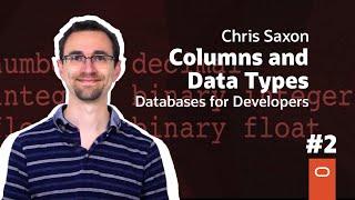 Columns and Data Types: Databases for Developers #2