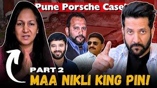 Pune Porsche Case: Mother is King Pin, MLA found Related, Judge Caught (So Many Wrongs!) - Part2