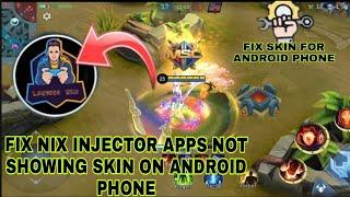 Fix nix injector app not showing skin on Android 10–13  || 2024