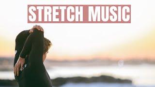 Stretch Music Playlist. The best stretching music mix! 1 Hour stretching playlist.