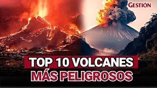 LOS 10 VOLCANES más PELIGROSOS de todo el mundo que podrían destruir ciudades