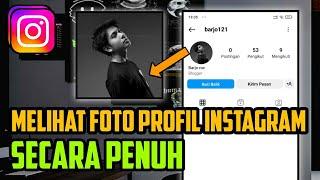 Cara melihat foto profil instagram secara penuh atau full size || No Ribet