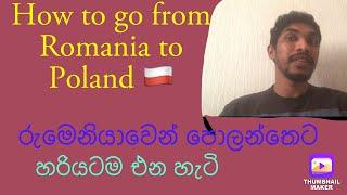 How to go from Romania  to Poland  for work visa ligal