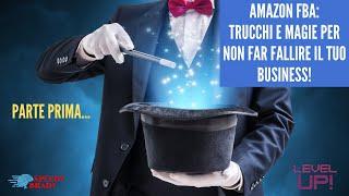 AMAZON FBA ITALIA: TRUCCHI PER NON FAR FALLIRE IL BUSINESS! VENDERE PRODOTTI COME GUADAGNARE AMAZON!