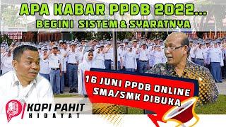 BEGINI SISTEM & SYARAT PPDB SMA/SMK 2022