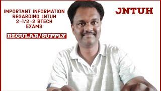 IMPORTANT INFORMATION REGARDING JNTUH 2-1/2-2 BTECH EXAMS#jntuh