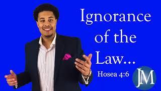 Ignorance of the Law...