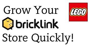 How To Quickly Grow Your Bricklink Store!