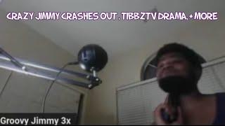 Groovy Jimmy Crashes Out, TiBBzTV Brother DISAVOWS +more