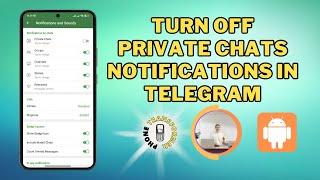 How to Turn Off Private Chats Notifications in Telegram