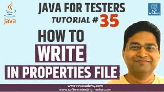 Java for Testers #35 - How to Write in Java Properties File