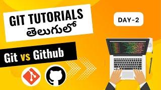 Git  vs Github |what is github|Git tutorial for beginners|Git tutorials in Telugu |github#git#github