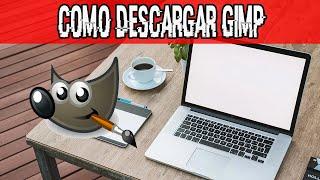 Como Descargar GIMP Gratis Para Windows 10 2020