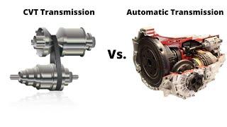 CVT Transmission vs Automatic || Which Is Better?