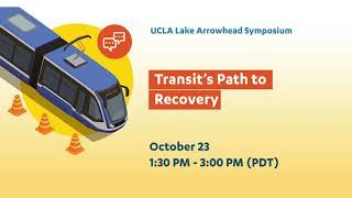 UCLA Arrowhead 2020 Promo: Transit's Path to Recovery