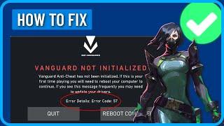 How to Fix Vanguard Not Initialized Error Code 57