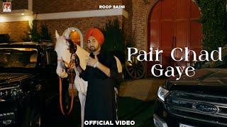 Pair Chad Gaye (Official Video) Roop Saini | Mani Sheron | Beat Cop | Latest New Punjabi Songs 2024