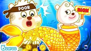 Rich Mommy Mermaid Pretend Poor to Teach Bearee to Save | Rich vs Poor Stories for Kids| Bearee Bear