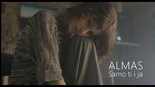 Almas  - Samo ti i ja ( Official Video ) 2023