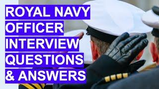 ROYAL NAVY OFFICER Interview Questions & Answers!