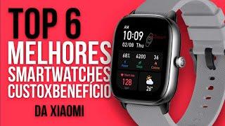 TOP 6 MELHORES SMARTWATCHES da XIAOMI em 2024 (CUSTO BENEFÍCIO)