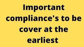 Important complaince's to be cover at the earliest @TaxGupshup