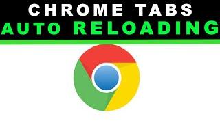 Stop Google Chrome tabs from auto reloading